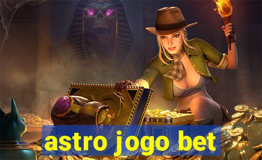 astro jogo bet